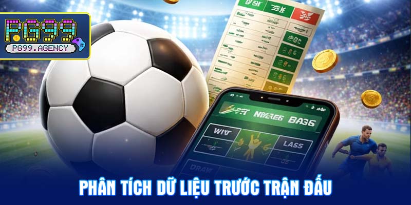 Phân tích dữ liệu trước trận đấu